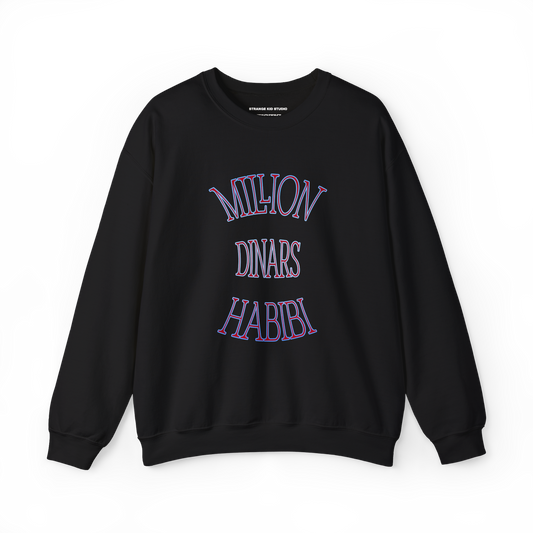 'MILLION DINARS HABIBI' UNISEX CREWNECK